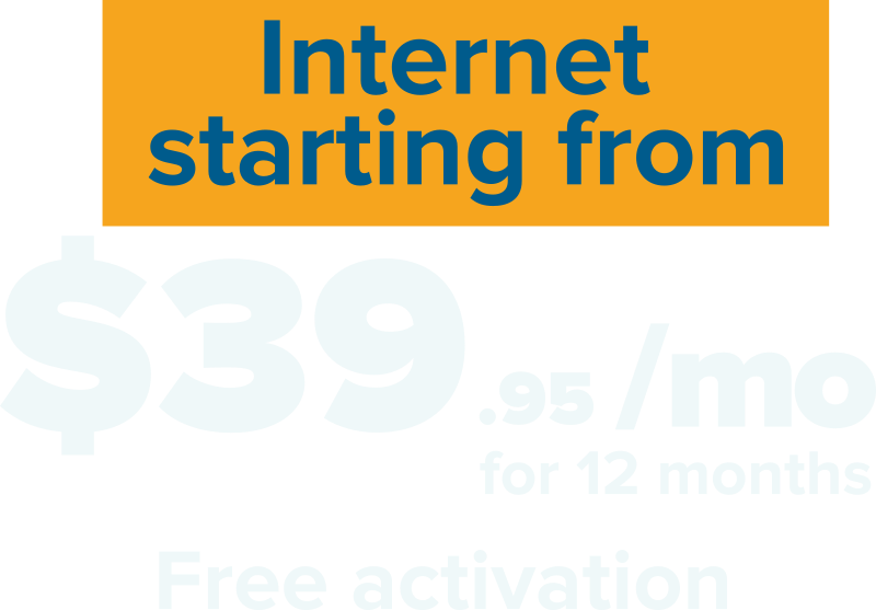 $34.95/mo for 12 months Free Installtion and Activation